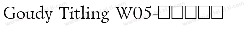 Goudy Titling W05字体转换
